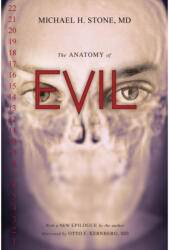 Anatomy of Evil - Michael H. Stone (ISBN: 9781633883352)