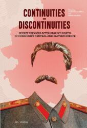 Continuities  discontinuities secret services after stalins death in communist (ISBN: 9789634670179)