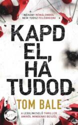 Kapd el, ha tudod (ISBN: 9786155676413)