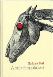 Száraz Pál - A Sah Drágakövei (ISBN: 9788089734238)