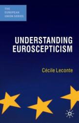 Understanding Euroscepticism - Cecile Leconte (2010)