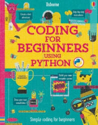 Coding for Beginners: Using Python - Louie Stowell (ISBN: 9781409599340)