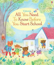 ALL YOU NEED TO KNOW BEFORE START SCHOOL (ISBN: 9781409597575)