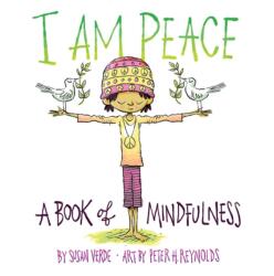 I Am Peace - Susan Verde, Peter H. Reynolds (ISBN: 9781419727016)