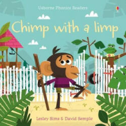 Chimp with a Limp - Lesley Sims (ISBN: 9781474922098)