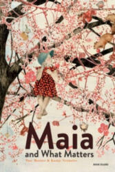 Maia and What Matters - Tina Mortier (ISBN: 9780987669667)