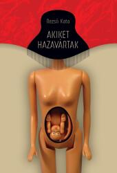 Akiket hazavártak (ISBN: 9786158063326)