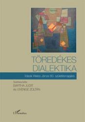 Töredékes dialektika (2018)