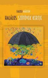 Halálos szótövek kertje (ISBN: 9786158063395)