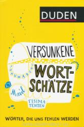Versunkene Wortschätze - Dudenredaktion (ISBN: 9783411711314)