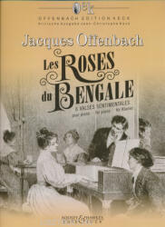 Jacques Offenbach: Jacques Offenbach: Les Roses du Bengale - 6 Valses Sentimentales for Piano (ISBN: 9780202534732)