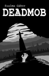 deadmob 01. #képregény (ISBN: 9786158067775)