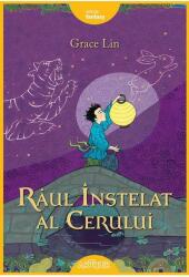 Raul Instelat al Cerului. Cartonat - Grace Lin (ISBN: 9786067882742)