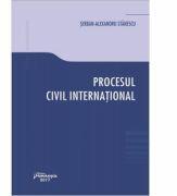 Procesul civil international (ISBN: 9786062709907)
