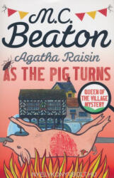 Agatha Raisin: As The Pig Turns (ISBN: 9781472121462)