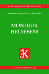 Mondjuk helyesen! (ISBN: 9789634091165)