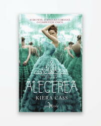 Alegerea (vol. 1 din seria Alegerea) - Kiera Cass (ISBN: 9786067932980)