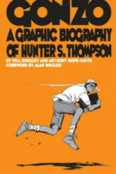 Gonzo: Hunter S. Thompson Biography - Will Bingley (2010)