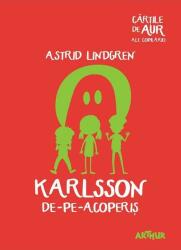 Karlsson de-pe-acoperiş (ISBN: 9786067882445)