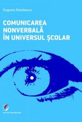 Comunicarea nonverbală în universul școlar (ISBN: 9786062806316)