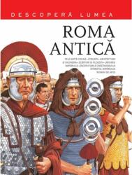 Roma Antica. Descopera Lumea (ISBN: 9786063320323)