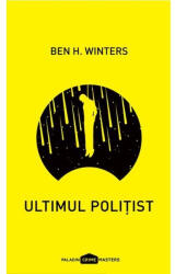 Ultimul polițist (ISBN: 9786068673608)