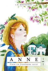 Anne. Casa cu frontoane verzi (ISBN: 9786068195490)