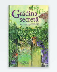 Gradina secreta - Frances Hodgson Burnett (ISBN: 9786066835336)