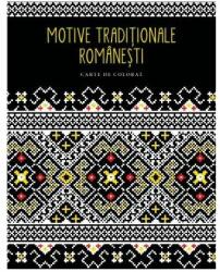 Motive traditionale romanesti. Carte de colorat (ISBN: 9786063308628)