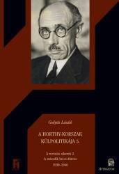 A Horthy-korszak külpolitikája 5 (ISBN: 9786155257124)