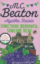 Agatha Raisin: Something Borrowed, Someone Dead (ISBN: 9781472121486)