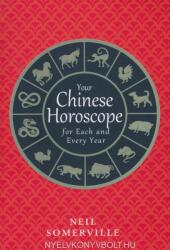 Neil Somerville: Your Chinese Horoscope for Each and Every Year (ISBN: 9780008191054)