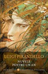 Nuvele pentru un an - Luigi Pirandello (ISBN: 9789735058326)