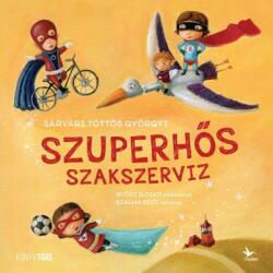 Szuperhős szakszerviz (ISBN: 9786155633812)