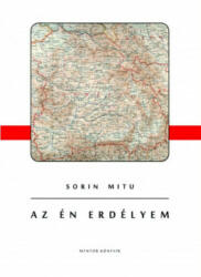 Az Én Erdélyem (ISBN: 9786068861074)