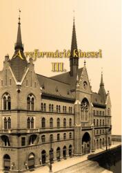 A reformáció kincsei III (ISBN: 9789639570993)