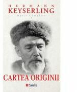 Cartea originii - Hermann Keyserling (ISBN: 9786069436400)