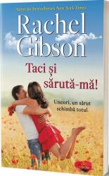 Taci si saruta-ma - Rachel Gibson (ISBN: 9786069133149)