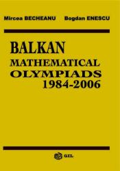 Balkan Mathematical Olympiads 1984-2006 (ISBN: 9789739417808)