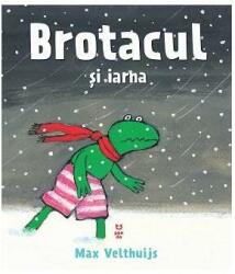 Brotacul si iarna - Max Velthuijs (ISBN: 9786069781210)