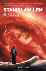 Solaris (editia 2018) - Stanislaw Lem (ISBN: 9786067589160)