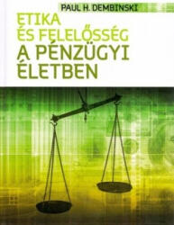 Etika és felelősség a pénzügyi életben (ISBN: 9789636629182)