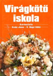 *Virágkötő iskola (ISBN: 9789632867335)