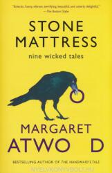 Stone Mattress - Margaret Atwood (ISBN: 9780804173506)