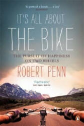 It's All About the Bike - Robert Penn (2011)