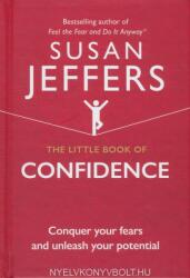 Little Book of Confidence - Susan Jeffers (ISBN: 9781846045639)
