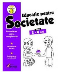 Educație pentru societate. Nivel 3-4 ani (ISBN: 9786068537801)