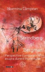 Strindberg şi Bergman. Perspective comparatiste asupra durerii inocentului (ISBN: 9786067972269)