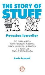 The Story of Stuff - Povestea lucrurilor (ISBN: 9786068847047)