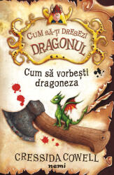 Cum să vorbești dragoneză (ISBN: 9786064301246)